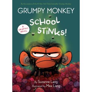 Random House USA Inc Grumpy Monkey School Stinks! : A Graphic Novel Random House USA Inc Grumpy Monkey School Stinks! : A Graphic Novel