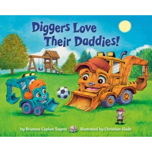 Random House USA Inc Diggers Love Their Daddies! Random House USA Inc Diggers Love Their Daddies!