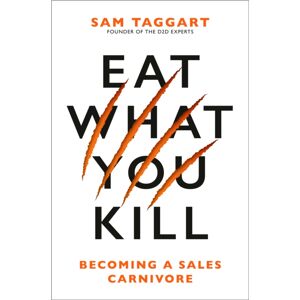 Penguin Putnam Inc Eat What You Kill : Becoming A Sales Carnivore Penguin Putnam Inc Eat What You Kill : Becoming A Sales Carnivore