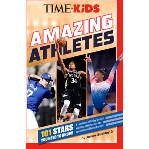 Penguin Putnam Inc Time For Kids: Amazing Athletes : 101 Stars You Need To Know! Penguin Putnam Inc Time For Kids: Amazing Athletes : 101 Stars You Need To Know!