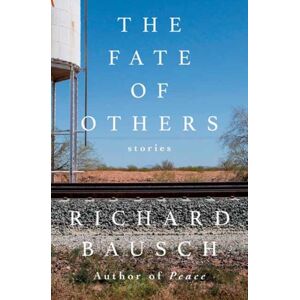Random House USA Inc The Fate Of Others : Stories Random House USA Inc The Fate Of Others : Stories
