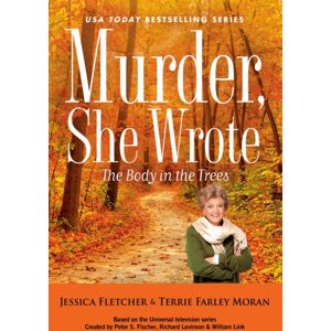 Penguin Putnam Inc Murder, She Wrote: The Body In The Trees Penguin Putnam Inc Murder, She Wrote: The Body In The Trees