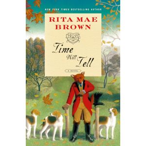 Random House USA Inc Time Will Tell : A Novel Random House USA Inc Time Will Tell : A Novel