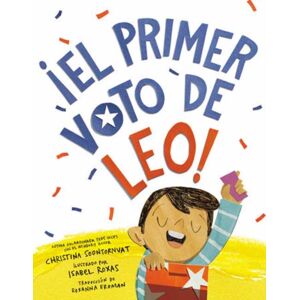 Random House USA Inc ¡el Primer Voto De Leo! (Leo'S First Vote! Spanish Edition) Random House USA Inc ¡el Primer Voto De Leo! (Leo'S First Vote! Spanish Edition)