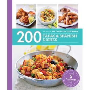 Octopus Publishing Group Hamlyn All Colour Cookery: 200 Tapas & Spanish Dishes : Hamlyn All Colour Cookbook Octopus Publishing Group Hamlyn All Colour Cookery: 200 Tapas & Spanish Dishes : Hamlyn All Colour Cookbook