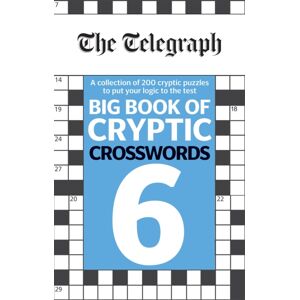 Octopus Publishing Group The Telegraph Big Book Of Cryptic Crosswords 6 Octopus Publishing Group The Telegraph Big Book Of Cryptic Crosswords 6