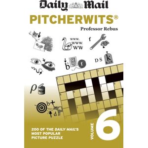 Octopus Publishing Group Daily Mail Pitcherwits Volume 6 : 200 Of The Daily Mail'S Most Popular Picture Puzzles Octopus Publishing Group Daily Mail Pitcherwits Volume 6 : 200 Of The Daily Mail'S Most Popular Picture Puzzles