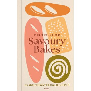 Octopus Publishing Group Recipes For Savoury Bakes : 65 Mouthwatering Recipes Octopus Publishing Group Recipes For Savoury Bakes : 65 Mouthwatering Recipes