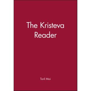 John Wiley and Sons Ltd The Kristeva Reader John Wiley and Sons Ltd The Kristeva Reader