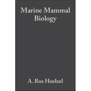 John Wiley and Sons Ltd Marine Mammal Biology : An Evolutionary Approach John Wiley and Sons Ltd Marine Mammal Biology : An Evolutionary Approach