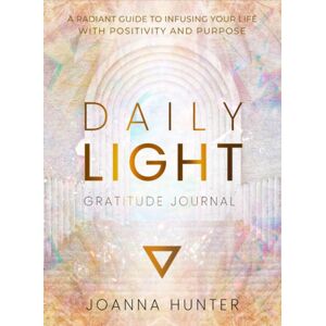 Muse Oracle Press Daily Light Gratitude Journal : A Radiant Guide To Infusing Your Life With Positivity And Purpose Muse Oracle Press Daily Light Gratitude Journal : A Radiant Guide To Infusing Your Life With Positivity And Purpose