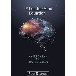various Australia publishers The Leader-Mind Equation : Mindful Choices For Effective Leaders various Australia publishers The Leader-Mind Equation : Mindful Choices For Effective Leaders