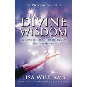Animal Dreaming Publishing Divine Wisdom : Messages Of Love, Hope And Healing From The Masters Animal Dreaming Publishing Divine Wisdom : Messages Of Love, Hope And Healing From The Masters