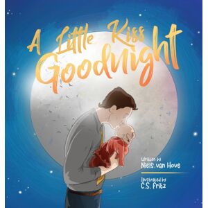 Truebridges A Little Kiss Goodnight : A Beautiful Bed Time Story In Rhyme, Celebrating The Love Between Parent And Child. Truebridges A Little Kiss Goodnight : A Beautiful Bed Time Story In Rhyme, Celebrating The Love Between Parent And Child.