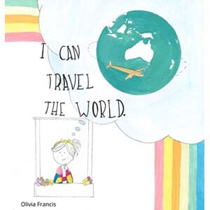 various Australia publishers I Can Travel The World : Dedicated To The Kids Of 2020 various Australia publishers I Can Travel The World : Dedicated To The Kids Of 2020