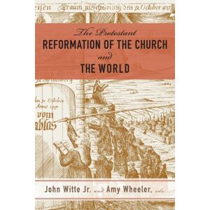 Westminster/John Knox Press,U.S. The Protestant Reformation Of The Church And The World Westminster/John Knox Press,U.S. The Protestant Reformation Of The Church And The World
