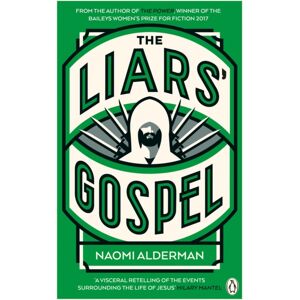 Penguin Books Ltd The Liars' Gospel Penguin Books Ltd The Liars' Gospel