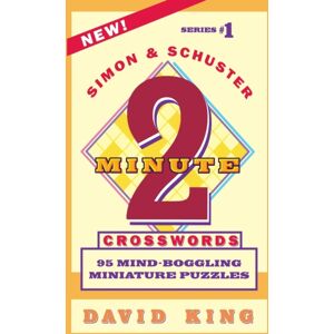 Simon & Schuster Simon And Schuster'S Two-Minute Crosswords Vol. 1 Simon & Schuster Simon And Schuster'S Two-Minute Crosswords Vol. 1
