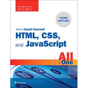 Pearson Education (US) Html, Css, And Javascript All In One : Covering Html5, Css3, And Es6, Sams Teach Yourself Pearson Education (US) Html, Css, And Javascript All In One : Covering Html5, Css3, And Es6, Sams Teach Yourself