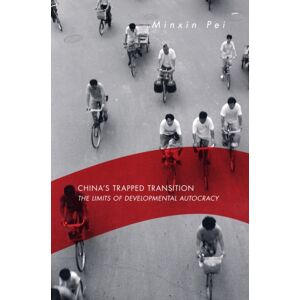 Harvard University Press China’s Trapped Transition : The Limits Of Developmental Autocracy Harvard University Press China’s Trapped Transition : The Limits Of Developmental Autocracy