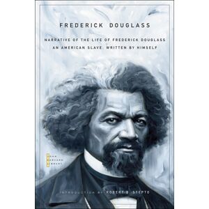 Harvard University Press Narrative Of The Life Of Frederick Douglass : An American Slave, Written By Himself Harvard University Press Narrative Of The Life Of Frederick Douglass : An American Slave, Written By Himself