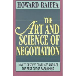 Harvard University Press The Art And Science Of Negotiation Harvard University Press The Art And Science Of Negotiation