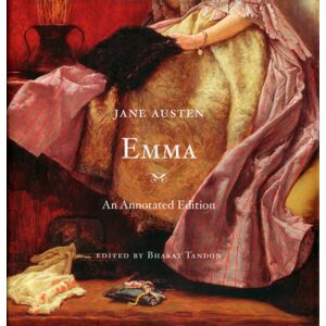 Harvard University Press Emma : An Annotated Edition Harvard University Press Emma : An Annotated Edition