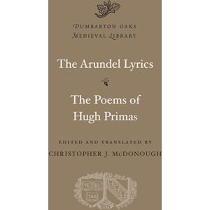 Harvard University Press The Arundel Lyrics. The Poems Of Hugh Primas Harvard University Press The Arundel Lyrics. The Poems Of Hugh Primas