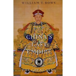 Harvard University Press China'S Last Empire : The Great Qing Harvard University Press China'S Last Empire : The Great Qing
