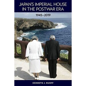 Harvard University Press Japan’s Imperial House In The Postwar Era, 1945–2019 Harvard University Press Japan’s Imperial House In The Postwar Era, 1945–2019