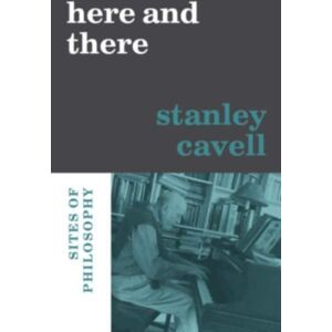 Harvard University Press Here And There : Sites Of Philosophy Harvard University Press Here And There : Sites Of Philosophy