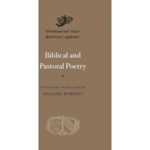 Harvard University Press Biblical And Pastoral Poetry Harvard University Press Biblical And Pastoral Poetry