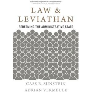 Harvard University Press Law And Leviathan : Redeeming The Administrative State Harvard University Press Law And Leviathan : Redeeming The Administrative State