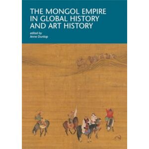 Harvard University Press The Mongol Empire In Global History And Art History Harvard University Press The Mongol Empire In Global History And Art History