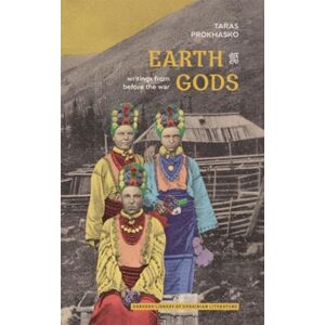 Harvard University Press Earth Gods : Writings From Before The War Harvard University Press Earth Gods : Writings From Before The War