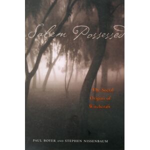 Harvard University Press Salem Possessed : The Social Origins Of Witchcraft Harvard University Press Salem Possessed : The Social Origins Of Witchcraft