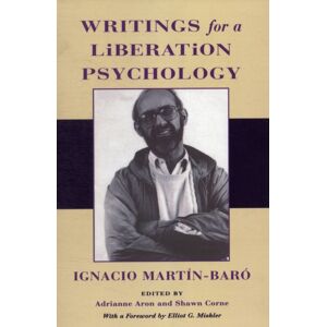 Harvard University Press Writings For A Liberation Psychology Harvard University Press Writings For A Liberation Psychology
