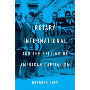 Harvard University Press Rotary International And The Of American Capitalism Harvard University Press Rotary International And The Of American Capitalism