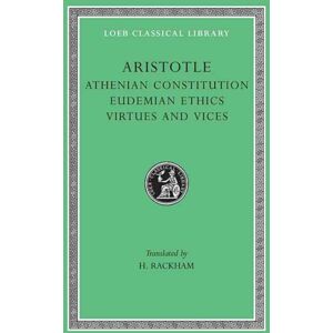 Harvard University Press Athenian Constitution. Eudemian Ethics. Virtues And Vices Harvard University Press Athenian Constitution. Eudemian Ethics. Virtues And Vices