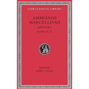 Harvard University Press History, Volume Ii : Books 20–26 Harvard University Press History, Volume Ii : Books 20–26