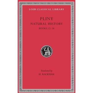 Harvard University Press Natural History, Volume Iv : Books 12–16 Harvard University Press Natural History, Volume Iv : Books 12–16