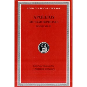 Harvard University Press Metamorphoses (The Golden Ass), Volume Ii : Books 7–11 Harvard University Press Metamorphoses (The Golden Ass), Volume Ii : Books 7–11
