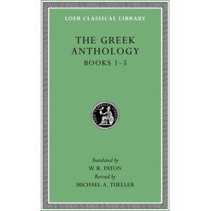 Harvard University Press The Greek Anthology, Volume I : Books 1–5 Harvard University Press The Greek Anthology, Volume I : Books 1–5