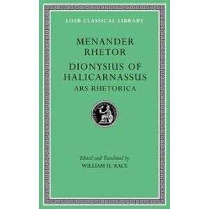 Harvard University Press Menander Rhetor. Dionysius Of Halicarnassus, Ars Rhetorica Harvard University Press Menander Rhetor. Dionysius Of Halicarnassus, Ars Rhetorica