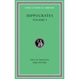 Harvard University Press Hippocrates, Volume I : Ancient Medicine. Airs, Waters, Places. Epidemics 1 And 3. The Oath. Precepts. Nutriment Harvard University Press Hippocrates, Volume I : Ancient Medicine. Airs, Waters, Places. Epidemics 1 And 3. The Oath. Precepts. Nutriment