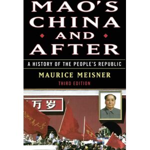 Simon & Schuster Mao'S China And After : A History Of The People'S Republic, Third Edition Simon & Schuster Mao'S China And After : A History Of The People'S Republic, Third Edition