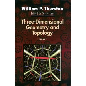 Princeton University Press Three-Dimensional Geometry And Topology, Volume 1 Princeton University Press Three-Dimensional Geometry And Topology, Volume 1