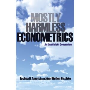 Princeton University Press Mostly Harmless Econometrics : An Empiricist'S Companion Princeton University Press Mostly Harmless Econometrics : An Empiricist'S Companion