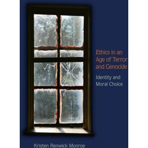 Princeton University Press Ethics In An Age Of Terror And Genocide : Identity And Moral Choice Princeton University Press Ethics In An Age Of Terror And Genocide : Identity And Moral Choice