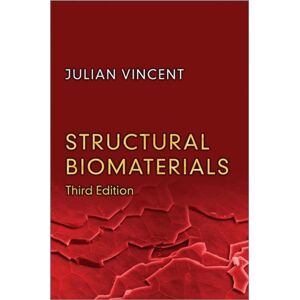 Princeton University Press Structural Biomaterials : Third Edition Princeton University Press Structural Biomaterials : Third Edition